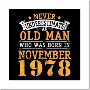 Happy Birthday 42 Years Old To Me You Never Underestimate An Old Man Who Was Born In November 1978 Posters and Art